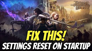 How to Fix Throne and Liberty Settings Reset Issue [upl. by Ludmilla]