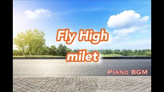 Fly High／milet【みんなのうた】2022年4〜5月号掲載 [upl. by Natrav]