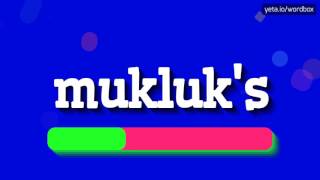 MUKLUKS  HOW TO PRONOUNCE IT [upl. by Gaul651]