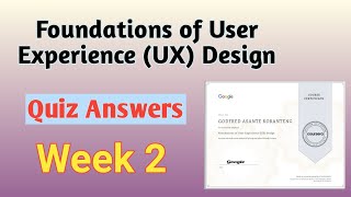 Foundations of User Experience UX Design Week 2 Coursera Answers [upl. by Janina]