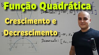 Aula 08  Função do Segundo Grau Função Quadrática Crescente Decrescente Função Quadrática [upl. by Win]