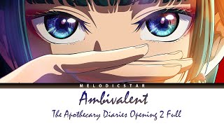 The Apothecary Diaries Opening 2 Full『Uru  Ambivalent』Lyrics [upl. by Milurd]