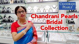 Chandrani Pearls Latest Bridal Collection Of Pearl Necklace Sitahar Choker Earrings Tikli Bracelet [upl. by Ylurt692]