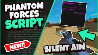 NEW Phantom Forces Script GUI Silent Aim  More Pastebin 2022 [upl. by Alleon471]