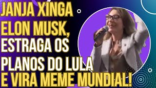 VEXAME NO JANJAPALOOZA Janja xinga Elon Musk estraga os planos de Lula e vira meme internacional [upl. by Bierman783]