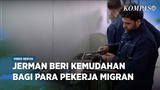 Ketergantungan Jerman Pada Pekerja Migran Masih Tinggi [upl. by Kamaria]