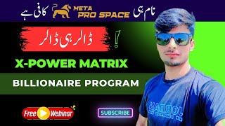 XPower Matrix Billionaire Program Complete Deatils • By Dr Hassan ijaz [upl. by Haeel]