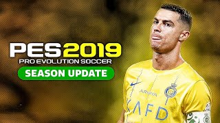 PES 2019 NEXT SEASON PATCH 2024 UPDATE  أقوى وأفضل باتش لتحويل لعبة بيس 2019 إلى بيس 2024 [upl. by Htebazie]