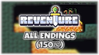 Reventure  All Endings 150 [upl. by Vasilek]