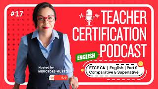 FTCE  English  Comparatives amp Superlatives exam podcast english [upl. by Eimmac642]