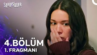 Sahipsizler 4 Bölüm 1 Fragmanı  Hayallerimizi Evsiz Bıraktılar [upl. by Drucie]