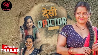 Desi Doctor  Official Trailer  Makhan Ott  Bharti Jha  Priya Gamre  Ritu Rai [upl. by Scully]