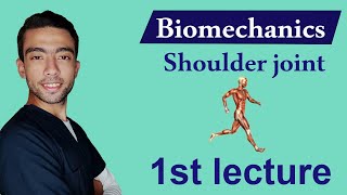 شرح ال Shoulder joint biomechanics part 1 [upl. by Airtal]