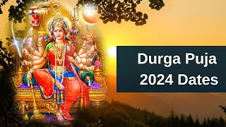 Durga Puja Dates 2024  When is Durga Puja Date 2024  Durga puja kab hai 2024 [upl. by Gardy]