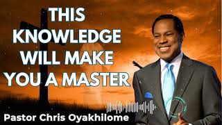 THIS KNOWLEDGE WILL MAKE YOU A MASTER  Pastor Chris Oyakhilome [upl. by Leeanne155]