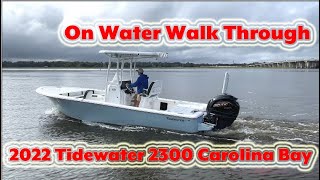 2022 Tidewater 2300 Carolina Bay On Water Walk Through Duncans Boats [upl. by Zacks]