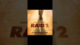 Raid 2 Big Update  Ajay Devgan  Retesh Deshmukh  youtubeshorts trendingshorts [upl. by Mok226]