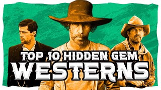 Top 10 BEST Hidden Gem Western Movies 2024 [upl. by Tonl]