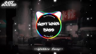 Wakhra Swag BASS BOOSTED Navv Inder Ft Badshah  New Punjabi Bass Boosted Songs 2022 instaviral [upl. by Garlanda]