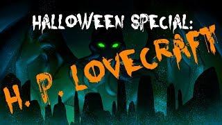 Halloween Special H P Lovecraft [upl. by Alue]