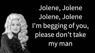 Dolly Parton Jolene Lyrics [upl. by Edrei]