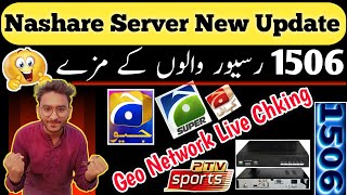 NaShare Server New Update  1506 Receiver New Update  Geo Network Working On NaShare Server [upl. by Avad]