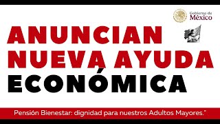 ANUNCIAN NUEVA AYUDA ECONÓMICA [upl. by Hime]