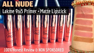 NUDES of LAKME 9 to 5 primer  matte lipsticks  Swatches  lakme lakmelipsticks [upl. by Arved213]