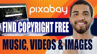 How to Use Pixabay to Find Copyright Free Music Videos and Images 2024 [upl. by Zoarah]