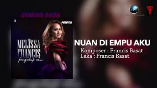 PREVIEW  Melissa Francis  Nuan Di Empu Aku [upl. by Lyell]