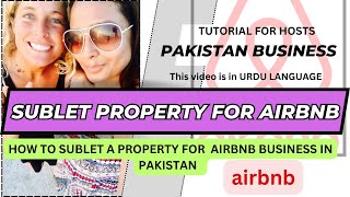 WHAT IS SUBLETTING A PROPERTY FOR AIRBNB STEP BY STEP GUIDE TO SUBLET A PROPERTY IN PAKISTAN [upl. by Norej]