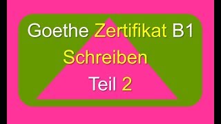 Goethe Zertifikat B1 Schreiben Teil 2  Meinung schreiben [upl. by Adnot]