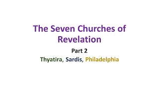 The Seven Churches of Revelation  Part 2  Elder Andrew Martin [upl. by Solon]