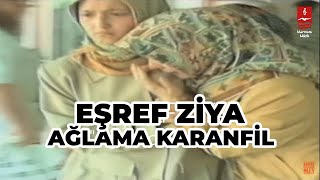 EŞREF ZİYA quotAĞLAMA KARANFİLquot [upl. by Delphine469]