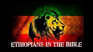 Ethiopians In The Bible [upl. by Aloysia]