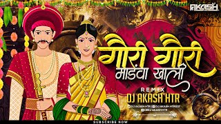 Navari Mandva Khali  Gauricha Ishakachya Befam Rathat Dj Song  Gori Gauri Mandva Khali  AKASH HTR [upl. by Jobye715]