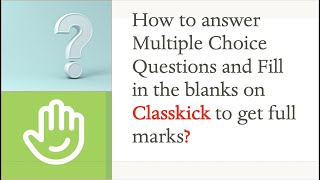 How to answer MCQs and Blanks in Classkick [upl. by Zobias797]