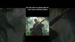 Povme when my games tell me I cant harm unarmed civilians shorts cod meme [upl. by Analem481]