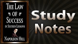 The Law of Success In Sixteen Lessons By Napoleon Hill Study Notes [upl. by Quintie444]