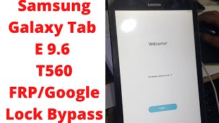 Samsung Galaxy Tab E 96 T560 FRPGoogle Lock Bypass  samsung t560 frp bypass  samsung t560nu frp [upl. by Einnaoj]