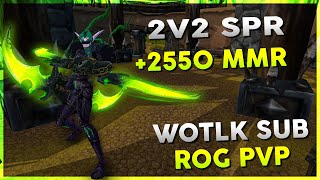 2v2 SPR 2550 MMR  WOW R1 Rogue Arena PVP  Warmane WOTLK  3rd February 2024 Stream [upl. by Charters665]