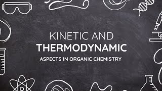 Kinetical and Thermodynamical Aspects in organic chemistry [upl. by Tahmosh79]