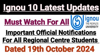 Ignou 10 Latest Updates  Dated 19 Oct 2024  Ignou New Notifications [upl. by La664]