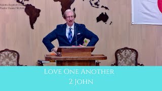 Love One Another  2 John [upl. by Durwyn]