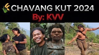 Kvv hon CHAVANG KUT 2024 ni a kaki manchah na ana ve kit taote vlog [upl. by Amathist]