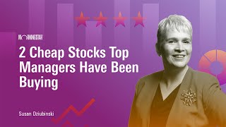 2 Cheap Stocks Top Managers Have Been Buying [upl. by Mayor435]