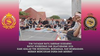 TIM YAYASAN RATU SARINAH SOEKARNO RAPAT KOORDINASI amp SILATURAHMI 2024 KAMI TIM SEDERHANA amp BERSAHAJA [upl. by Kalk7]