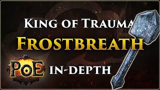 Frostbreath  Unique Item Series  Path of Exile  InDepth Guide  PoE 322 [upl. by Ientruoc523]