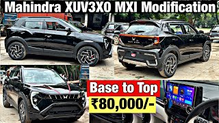 ₹80000 में XUV3XO Base Model Modification🔥🔥 Base to Top XUV3XO Modified in Budget [upl. by Jangro]