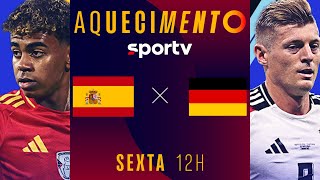 ESPANHA X ALEMANHA  AQUECIMENTO AO VIVO E COM IMAGENS  UEFA EURO 2024  live  sportv [upl. by Rettke]